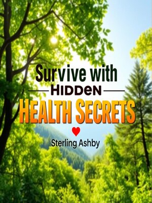cover image of Survive with Hidden Health Secrets